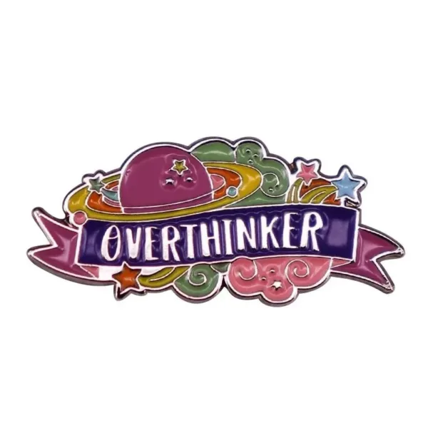 Overthinker pin with space design.