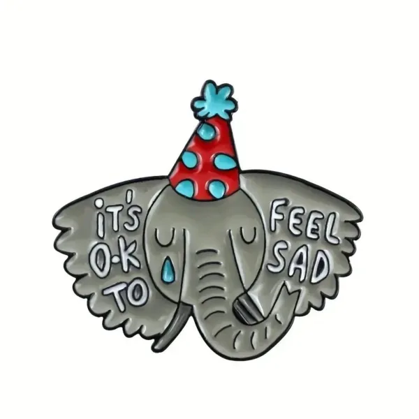 It's okay to feel sad elephant pin.